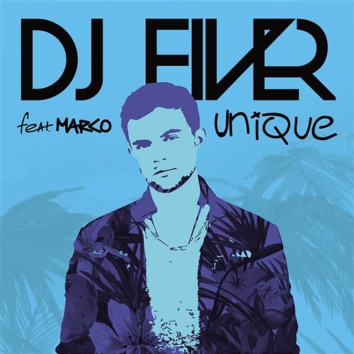 Unique DJ FIVER feat. Marco
