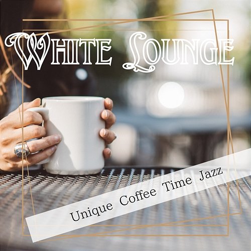Unique Coffee Time Jazz White Lounge