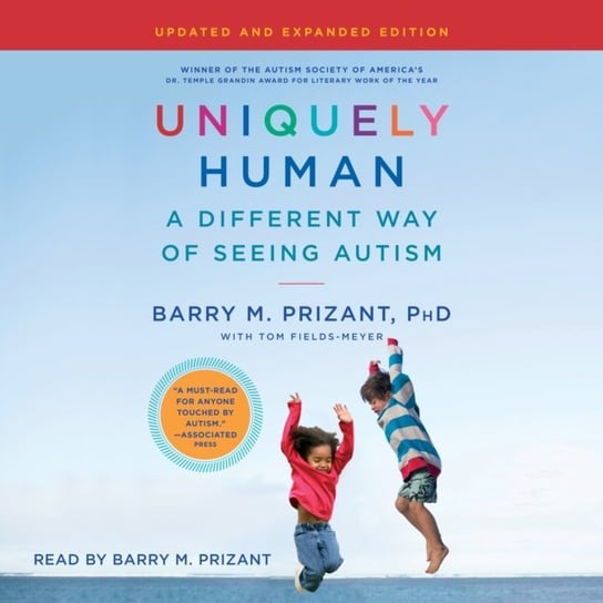 Uniquely Human: Updated and Expanded Prizant Barry M., Fields-Meyer Tom