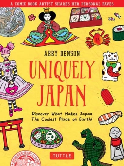 Uniquely Japan A Comic Book Artist Shares Her Personal Faves - Discover What Makes Japan The Cooles Abby Denson