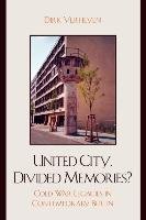 United City, Divided Memories? Verheyen Dirk