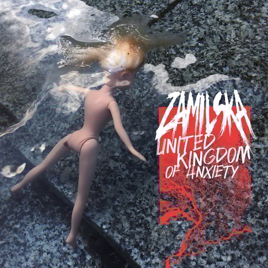United Kingdom Of Anxiety Zamilska