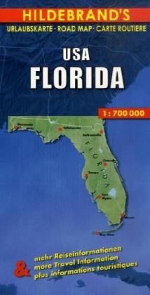 United States Florida 1 : 700 000. Hildebrand's Road Map Seipp Michael, Karto + Grafik