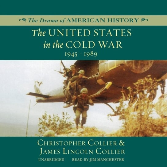 United States in the Cold War Collier James Lincoln, Collier Christopher