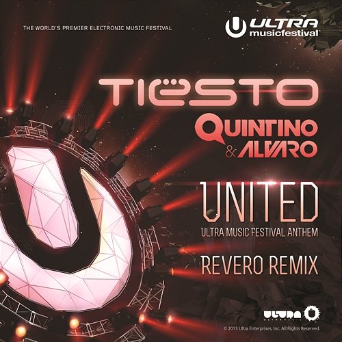 United (Ultra Music Festival Anthem) Tiësto, Quintino, Alvaro