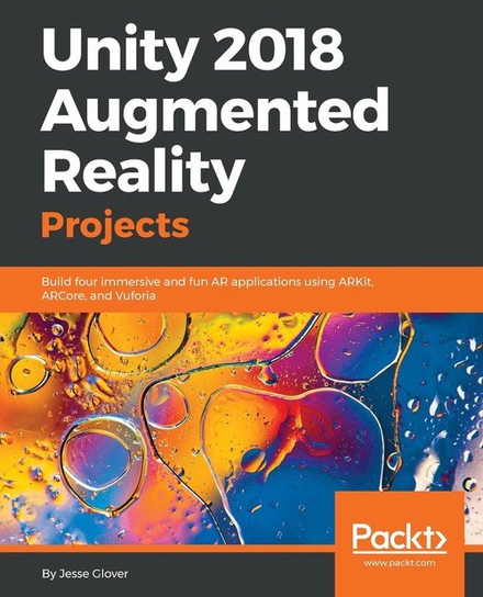 Unity 2018 Augmented Reality Projects Jesse Glover