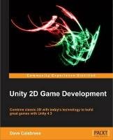 Unity 2D Game Development Calabrese Dave