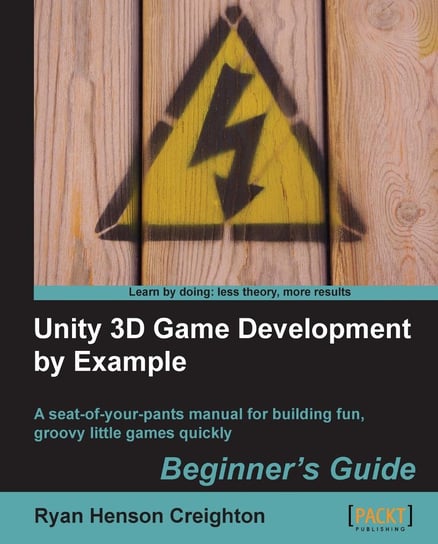 Unity 3D Game Development by Example Beginner's Guide Ryan Henson Creighton