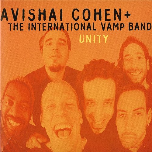 Unity Avishai Cohen, The International Vamp Band