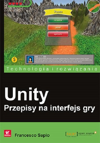 Unity. Przepisy na interfejs gry Francesco Sapio
