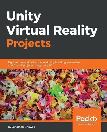 Unity Virtual Reality Projects Jonathan Linowes