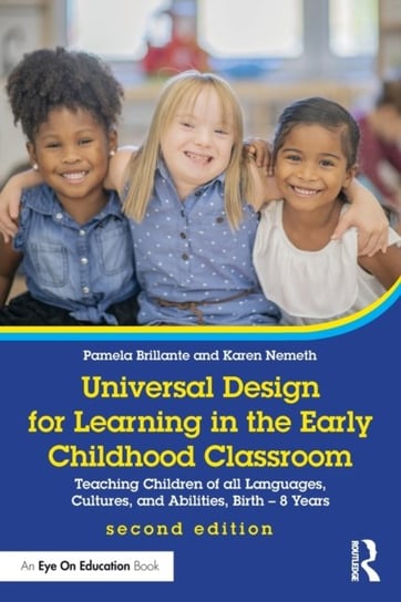 Universal Design for Learning in the Early Childhood Classroom. Teaching Children of all Languages Opracowanie zbiorowe