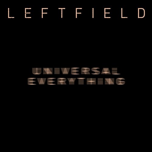 Universal Everything (Remixes) Leftfield