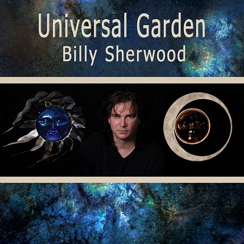 Universal Garden Billy Sherwood
