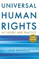 Universal Human Rights in Theory and Practice Donnelly Jack