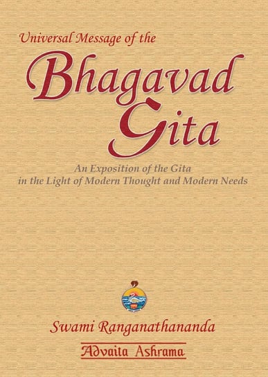 Universal Message of the Bhagavad Gītā Ranganathananda Swami