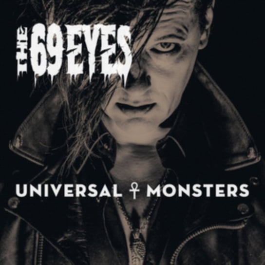 Universal Monsters The 69 Eyes