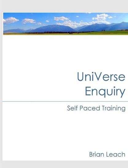 UniVerse Enquiry Self Paced Training Leach Brian