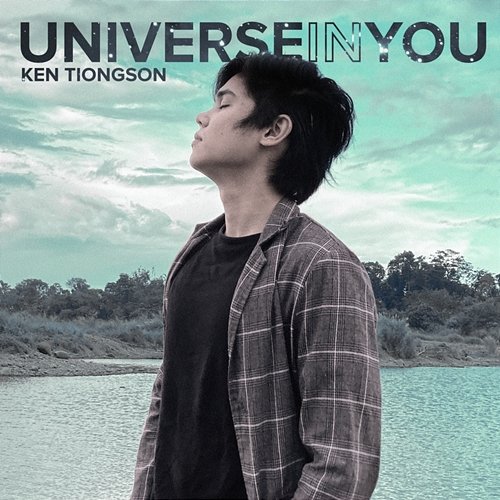 Universe In You Ken Tiongson