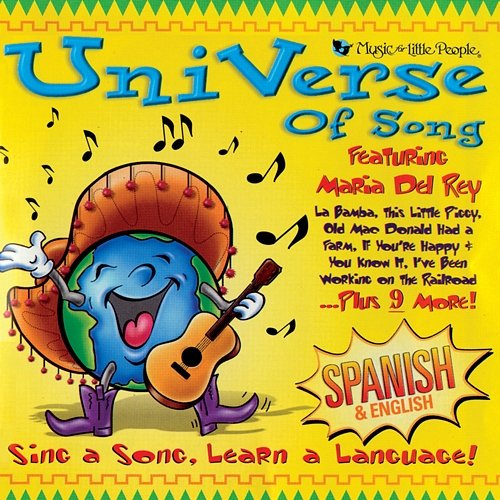 Universe Of Song: Sing A Song, Learn A Language! Maria Del Rey