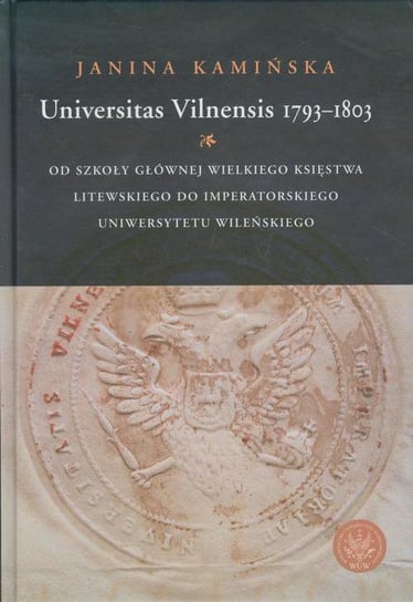 Universitas Vilnensis 1793-1803 Kamińska Janina