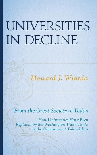 Universities in Decline Wiarda Howard J.