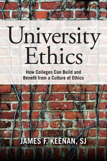 University Ethics Keenan Sj James F.