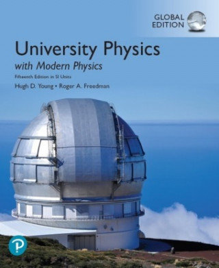 University Physics with Modern Physics. Global Edition Opracowanie zbiorowe
