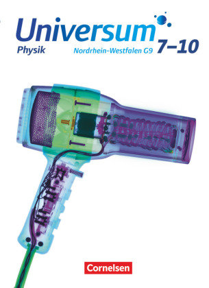 Universum Physik - Gymnasium Nordrhein-Westfalen G9 - 7.-10. Schuljahr Schülerbuch Cornelsen Verlag