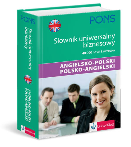 Uniwersalny słownik biznesowy angielsko-polski, polsko-angielski Opracowanie zbiorowe