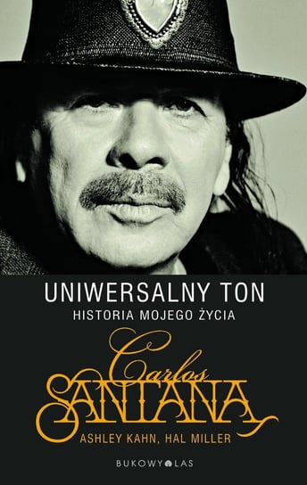 Uniwersalny ton. Historia mojego życia. Carlos Santana Santana Carlos