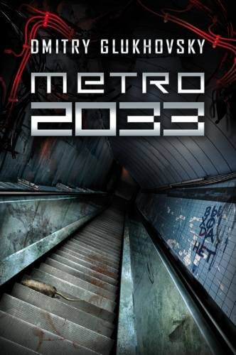 Uniwersum Metro 2033. Metro 2033 Glukhovsky Dmitry