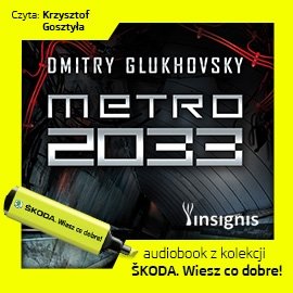 Uniwersum Metro 2033. Metro 2033 Glukhovsky Dmitry