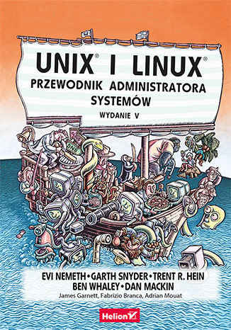 Unix i Linux. Przewodnik administratora systemów Nemeth Evi