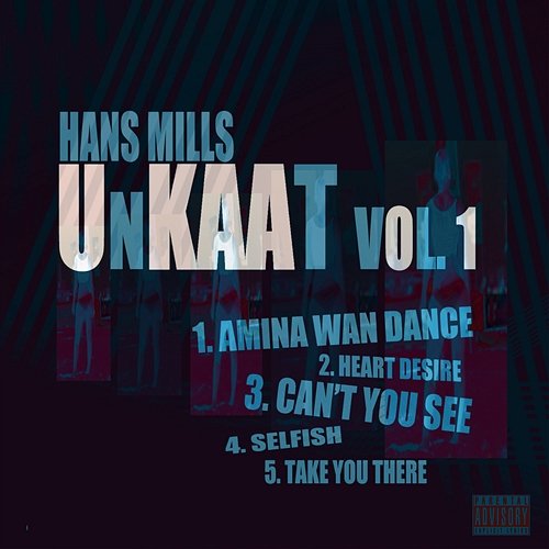 Unkaat EP Vol. 1 Hans Mills