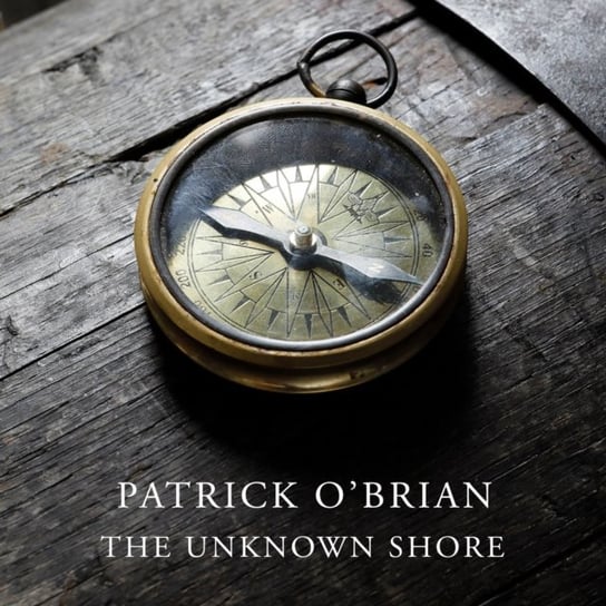 Unknown Shore - audiobook O'Brian Patrick