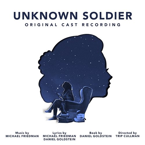 Unknown Soldier (Original Cast Recording) Michael Friedman, Daniel Goldstein