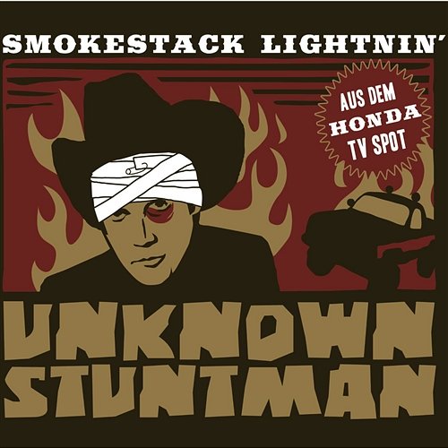 Unknown Stuntman Smokestack Lightnin'