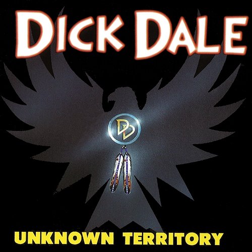 Unknown Territory Dick Dale
