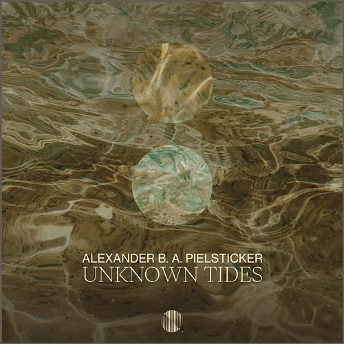 Unknown Tides Alexander B. A. Pielsticker