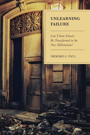 Unlearning Failure Paul Dierdre G