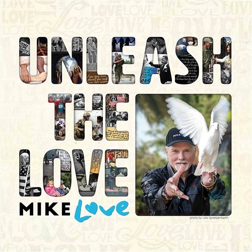 Unleash The Love Mike Love