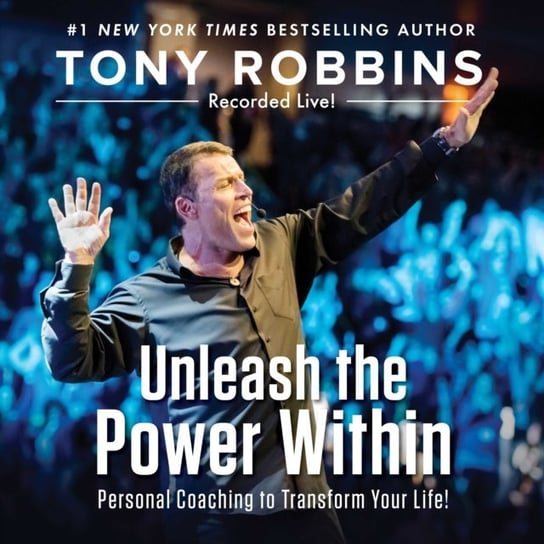 Unleash the Power Within Robbins Tony