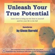 Unleash Your True Potential Glenn Harrold