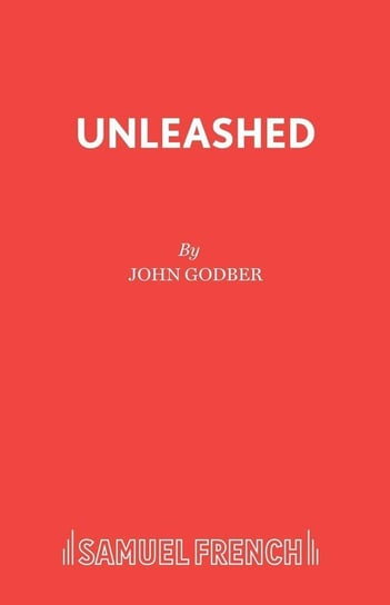 Unleashed Godber John