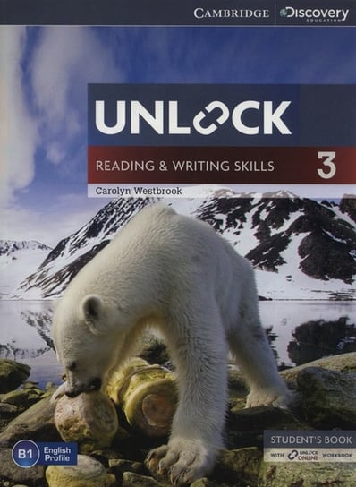 Unlock 3. Reading and Writing Skills. Student's Book Westbrook Carolyn