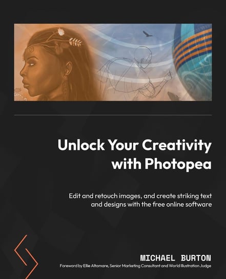 Unlock Your Creativity with Photopea - ebook epub Michael Burton