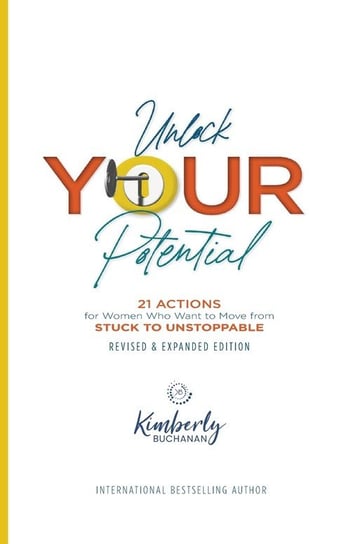 Unlock Your Potential Buchanan Kimberly S