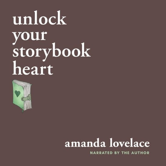 unlock your storybook heart Lovelace Amanda