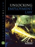 Unlocking Employment Law Turner Chris, Nairns Janice
